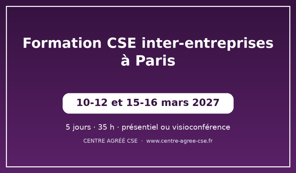 Formation CSE inter-entreprises à Paris — session de mars 2027