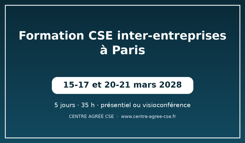 Formation CSE inter-entreprises à Paris — session de mars 2028