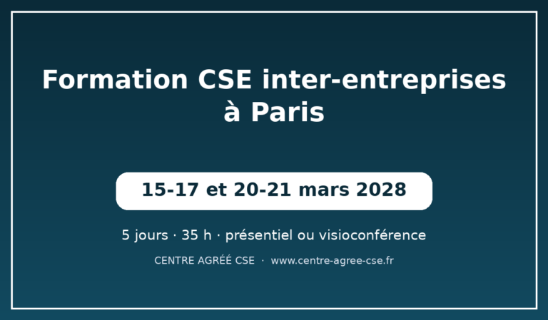 Formation CSE inter-entreprises à Paris — session de mars 2028
