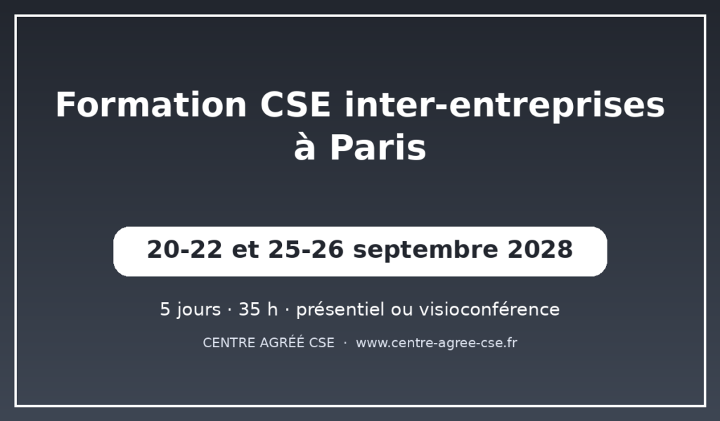 Formation CSE inter-entreprises à Paris — session de septembre 2028
