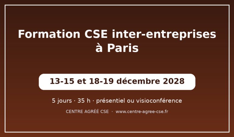 Formation CSE inter-entreprises à Paris — session de décembre 2028