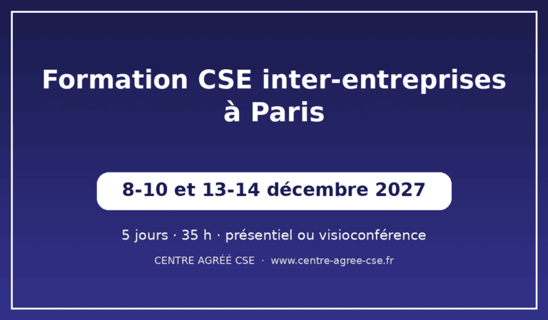 Formation CSE inter-entreprises à Paris — session de décembre 2027